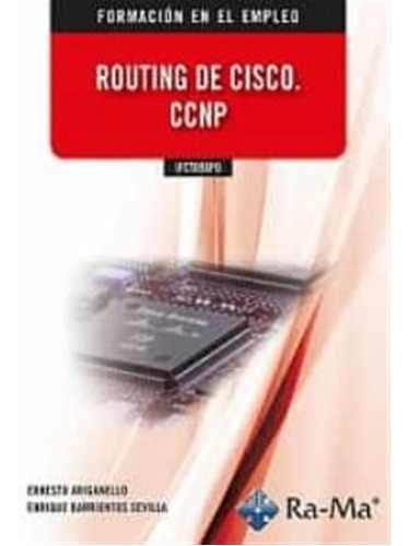 Routing De Cisco Ccnp Ifct098po - Barrientos Sevilla,ernesto