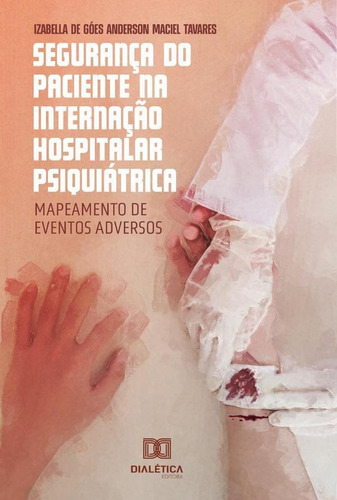 Segurança Do Paciente Na Internação Hospitalar Psiquiátrica