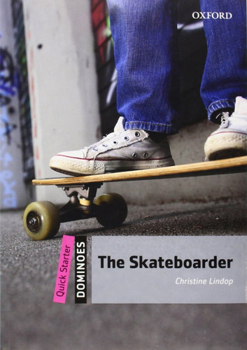 Dominoes: Quick Starter: The Skateboarder - Christine Lin...
