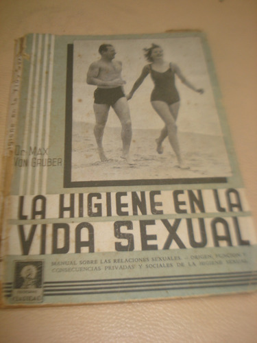 La Higiene En La Vida Sexual Max Gruber 1939