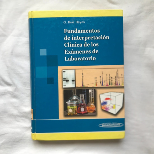 Fundamentos De Interpretación Clínica De Los Exámenes De Lab