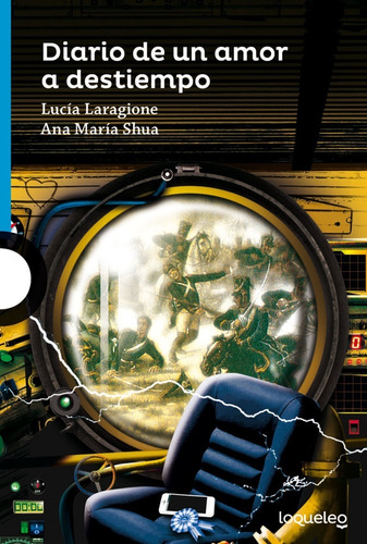 Diario De Un Amor A Destiempo - L. Laragione, A. M. Shua