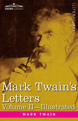 Libro Mark Twain's Letters, Volume Ii (in Two Volumes): A...