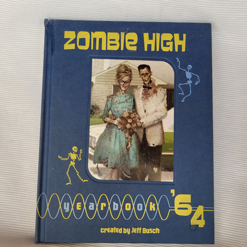 Zombie High Yearbook 64 Jeff Busch Sterling Tapa Dura Ingles