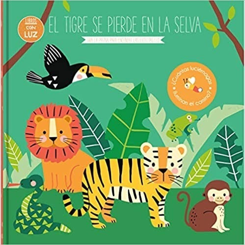 Libro Infantil Con Luces El Tigre Se Pierde En La Selva