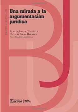 Libro Una Mirada A La Argumentación Jurídica (segunda Reimp