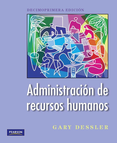 Administración De Recursos Humanos 11.° Edición Gary Dessler