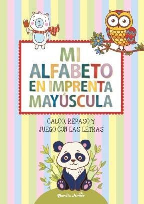 Mi Alfabeto En Imprenta Mayúscula. Calco, Repaso Y Juego Con