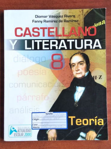 Castellano Y Literatura 8 / Diomar Vásquez - Fanny Ramírez