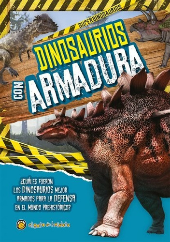 Dinosaurios Con Armadura - Super Dinosaurios