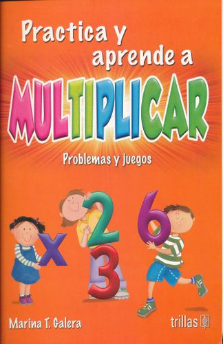 Libro Practica Y Aprende A Multiplicar. Problemas Y Jueg Lku