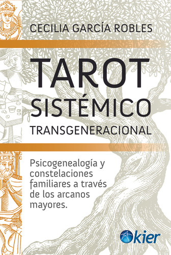 Tarot Sistémico Transgeneracional - Cecilia Garcia Robles