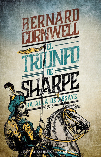 El Triunfo De Sharpe (ii), De Cornwell, Bernard. Editorial Editora Y Distribuidora Hispano Americana, S.a., Tapa Blanda En Español