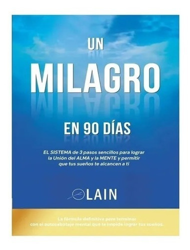 Un Milagro En 90 Días-lain García Calvo ( Y Sellado)