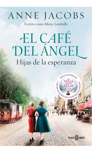 Libro Cafe Del Angel 3. Hijas De La Esperanza - Anne Jacobs - Plaza & Janes