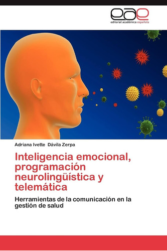 Libro: Inteligencia Emocional, Programación Neurolingüística