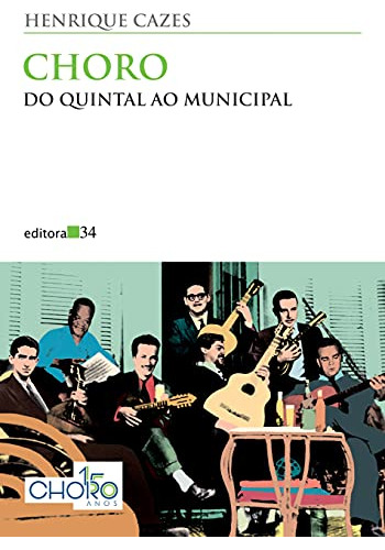Libro Choro Do Quintal Ao Municipal De Henrique Cazes Editor