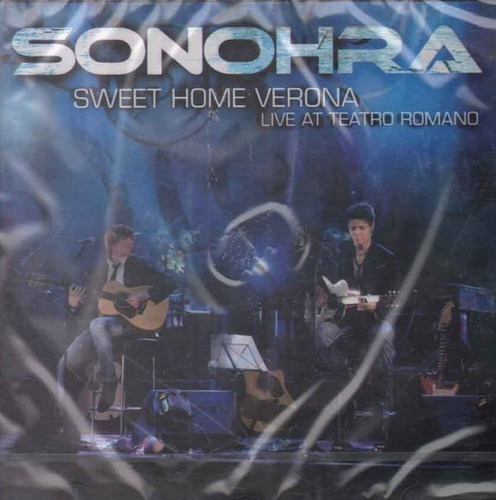 Sonohra Sweet Home Verona (live At Teatro Romano)cd Nvo Imp