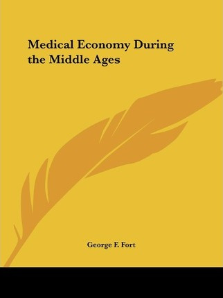 Libro Medical Economy During The Middle Ages (1883) - Geo...