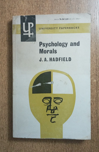 Psychology And Morals / J.a Hadfield