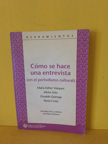 Cómo Se Hace Una Entrevista. En El Periodismo Cultural