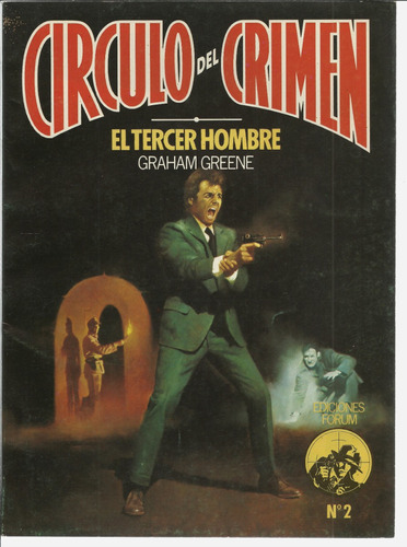 Circulo Del Crimen No. 2 | El Tercer Hombre 