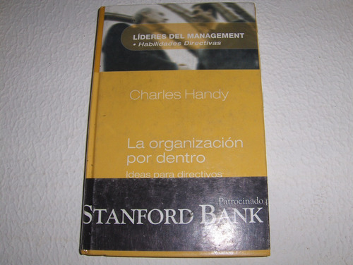 La Organización Por Dentro Charles Handy 