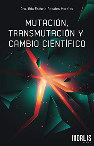 Mutacion, Transmutacion Y Cambio Cientifico