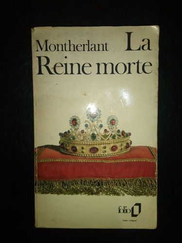 Libro La Reine Morte Henry De Montherlant