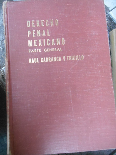 Derecho Penal Mexicano Parte General Tomo 1 Raúl Carrancá