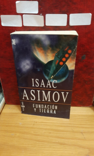 Fundación Y Tierra. Isaac Asimov