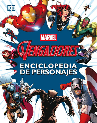 Vengadores. Enciclopedia Personajes - Marvel -(t.dura) - *