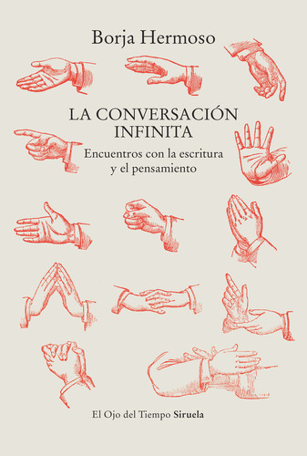 La Conversacion Infinita, De Hermoso, Borja. Editorial Siruela, Tapa Blanda En Español