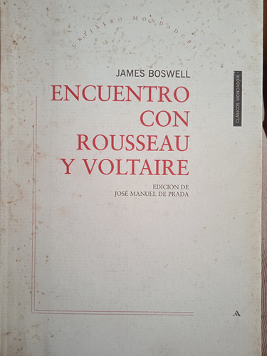 Encuentro Con Rousseau Y Voltaire / James Boswell