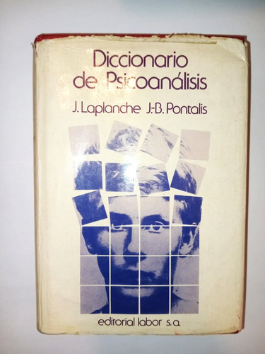 Diccionario De Psicoanálisis - Laplanche Pontalis - Labor