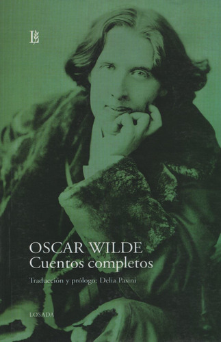 Cuentos Completos - Oscar Wilde, de Wilde, Oscar. Editorial Losada, tapa blanda, edición 1 en español