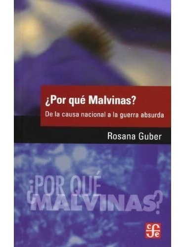 Por Que Malvinas - Rosana Guber - Fce - Libro