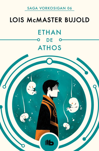 Libro Ethan De Athos (las Aventuras De Miles Vorkosigan 6)