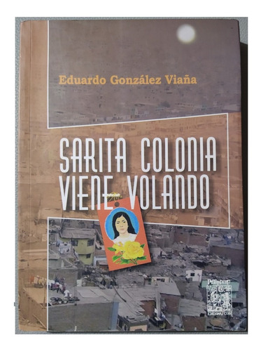 Sarita Colonia Viene Volando - Eduardo Gonzalez Viaña