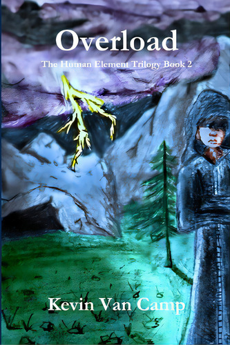 Overload: Book 2 Of The Human Element Trilogy, De Van Camp, Kevin. Editorial Lightning Source Inc, Tapa Blanda En Inglés