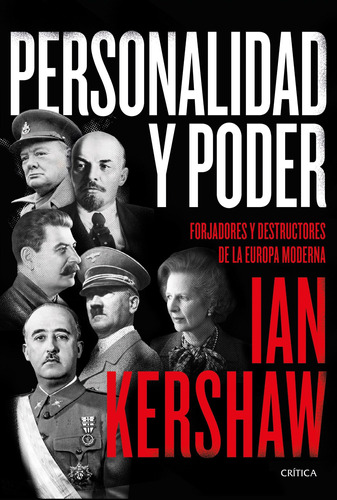 Personalidad y poder, de Ian Kershaw. Editorial Crítica, tapa blanda en español, 2023