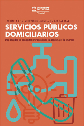 Servicios Públicos Domiciliarios Dos Décadas De Contraste Un