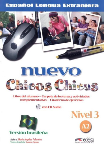 Nuevo chicos chicas 3 - A2 - Libro del al.+ ej. + CD - Version brasilena, de Palomino, Maria Angeles. Editora Distribuidores Associados De Livros S.A., capa mole em español, 2008