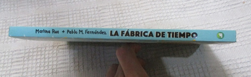 Imagen 3 de 9 de Martina Rua, Pablo M. Fernández - La Fábrica De Tiempo
