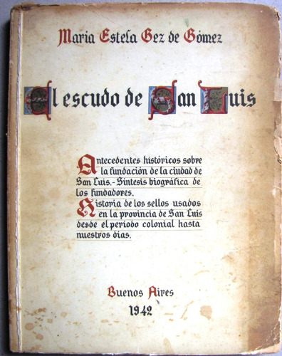 El Escudo De San Luis, Estela Gez (edición Original 1942)