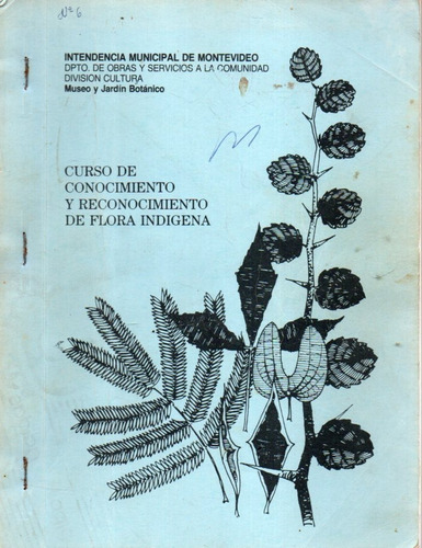 Curso De Conocimiento Y Reconocimiento De Flora Indigena 