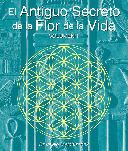 El Antiguo Secreto De La Flor De La Vida, Volumen I, Español