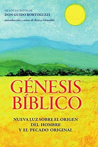 Libro: Génesis Bíblico: Nueva Luz Sobre El Del Hombre Y El P