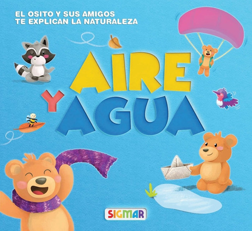 Aire Y Agua - Osito Sabe - Sigmar - Mayuscula