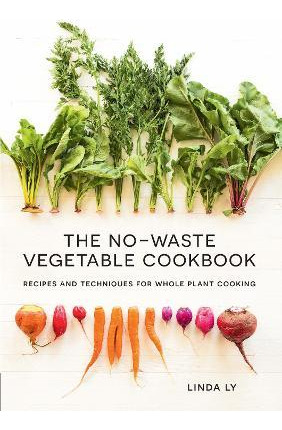 Libro The No-waste Vegetable Cookbook : Recipes And Techn...